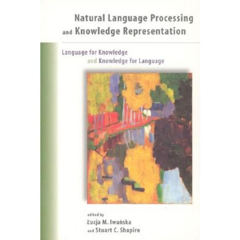Natural Language Processing and Knowledge Representation: Language for Knowledge and Knowledge for Language Paperback, AAAI Press