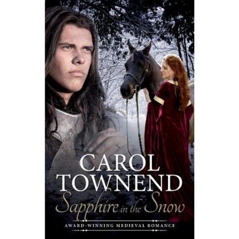 Sapphire in the Snow: Award-Winning Medieval Romance Paperback, Createspace Independent Publishing Platform