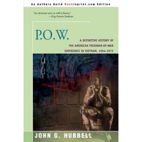 P.O.W.: A Definitive History of the American Prisoner-Of-War Experience in Vietnam 1964-1973 Paperback, Backinprint.com
