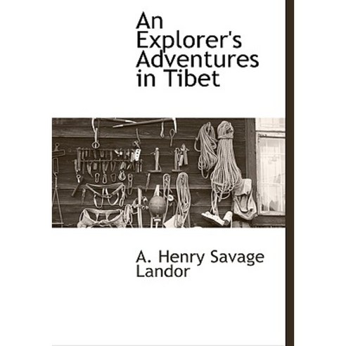An Explorer''s Adventures in Tibet Hardcover, BCR (Bibliographical Center for Research)