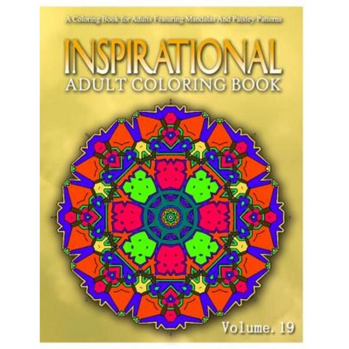 Inspirational Adult Coloring Books Volume 19: Women Coloring Books for Adults Paperback, Createspace Independent Publishing Platform