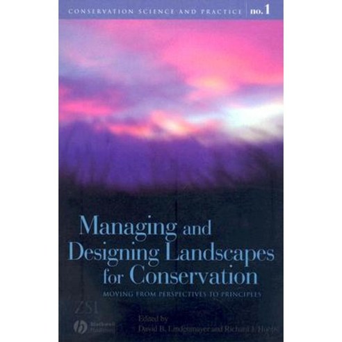 Managing and Designing Landscapes for Conservation: Moving from Perspectives to Principles Paperback, Wiley-Blackwell