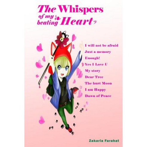 The Whispers of My Beating Heart Paperback, Createspace Independent Publishing Platform