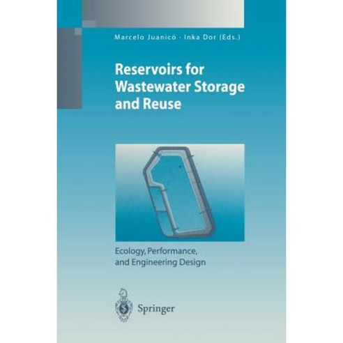 Hypertrophic Reservoirs for Wastewater Storage and Reuse: Ecology Performance and Engineering Design Paperback, Springer