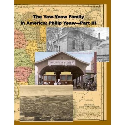 The Yaw-Yeaw Family in America Vol 7 with Index Paperback, Createspace Independent Publishing Platform