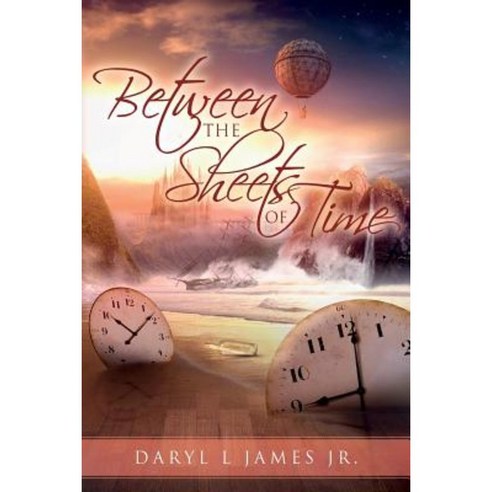 Between the Sheets of Time Paperback, Createspace Independent Publishing Platform
