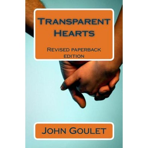 Transparent Hearts Paperback, Createspace Independent Publishing Platform