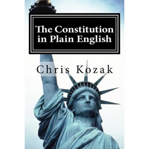 The Constitution in Plain English Paperback, Createspace Independent Publishing Platform