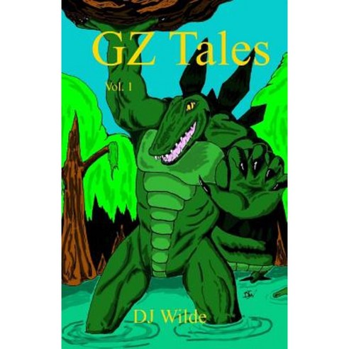 Gz Tales: Vol. 1 Paperback, Createspace Independent Publishing Platform