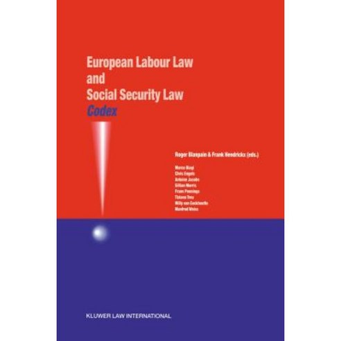 Codex: European Labour Law and Social Security Law: European Labour Law and Social Security Law Hardcover, Kluwer Law International