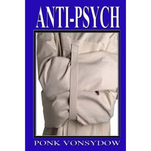 Anti-Psych Paperback, Createspace Independent Publishing Platform