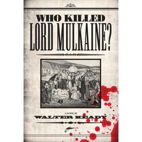Who Killed Lord Mulkaine Paperback, Createspace Independent Publishing Platform