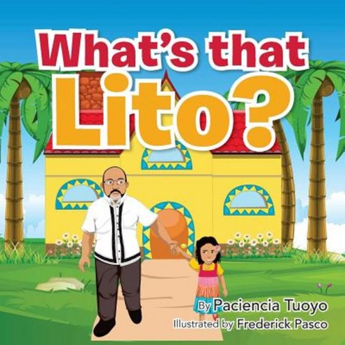 What''s That Lito? Paperback, Createspace Independent Publishing Platform