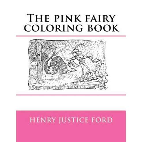 The Pink Fairy Coloring Book Paperback, Createspace Independent Publishing Platform