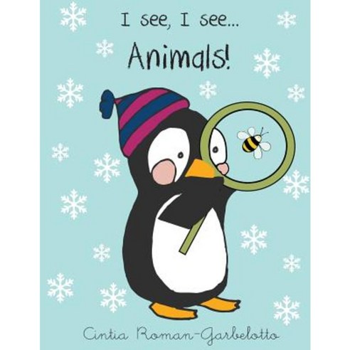 I See I See... Animals Paperback, Createspace Independent Publishing Platform