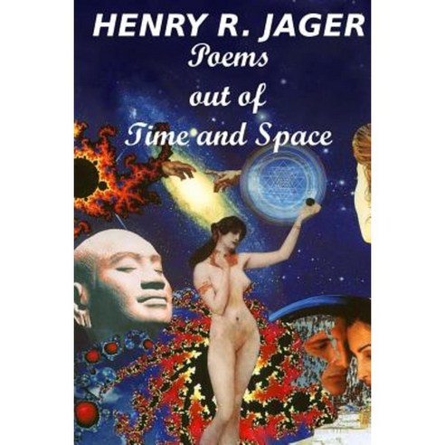 Poems Out of Time and Space Paperback, Createspace Independent Publishing Platform