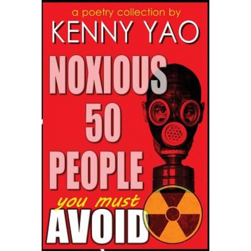 Noxious Fifty People You Must Avoid Paperback, Createspace Independent Publishing Platform