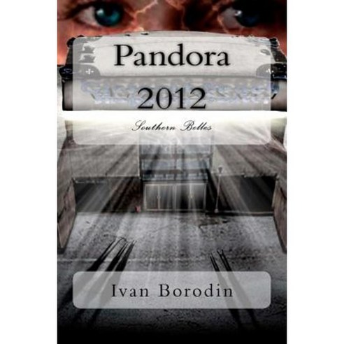 Pandora 2012: Southern Belles Paperback, Createspace Independent Publishing Platform