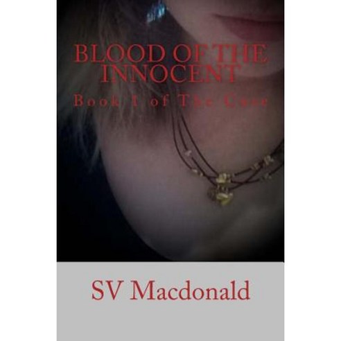 Blood of the Innocent: Book 1 of the Cure Paperback, Createspace Independent Publishing Platform