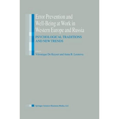 Error Prevention and Well-Being at Work in Western Europe and Russia: Psychological Traditions and New Trends Paperback, Springer