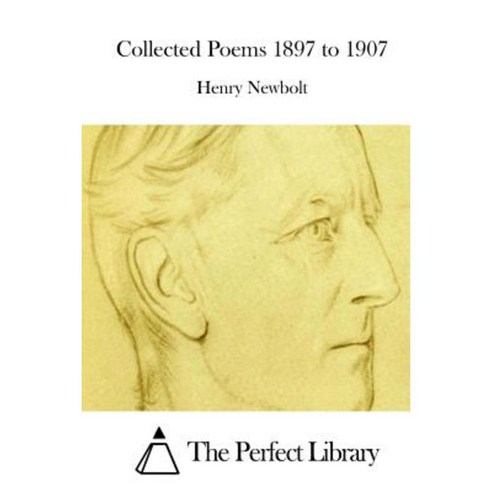 Collected Poems 1897 to 1907 Paperback, Createspace Independent Publishing Platform