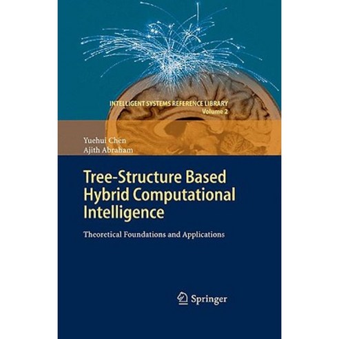 Tree-Structure Based Hybrid Computational Intelligence: Theoretical Foundations and Applications Hardcover, Springer