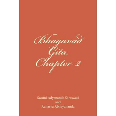 Bhagavad Gita Chapter 2: Sankhya Yoga Paperback, Createspace Independent Publishing Platform