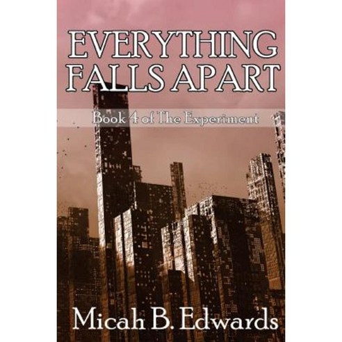 Everything Falls Apart Paperback, Createspace Independent Publishing Platform