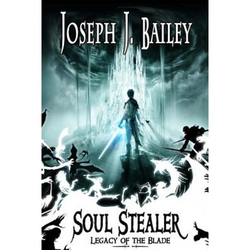 Soul Stealer: Legacy of the Blade Paperback, Createspace Independent Publishing Platform