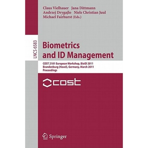 Biometrics and Id Management: Cost 2101 European Workshop Bioid 2011 ...