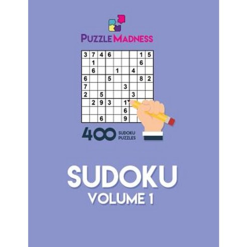 Sudoku: Volume 1: 400 Puzzles Paperback, Createspace Independent Publishing Platform