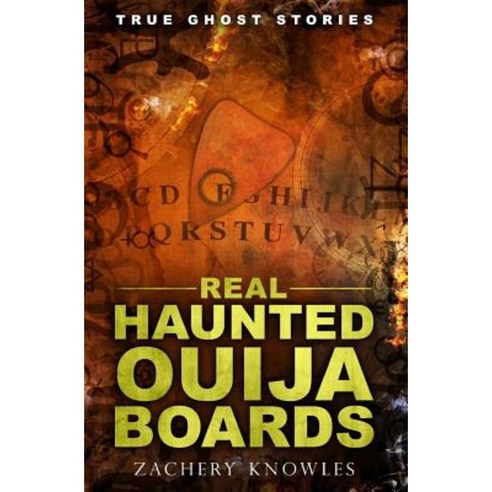 True Ghost Stories: Real Haunted Ouija Boards Paperback, Createspace Independent Publishing Platform