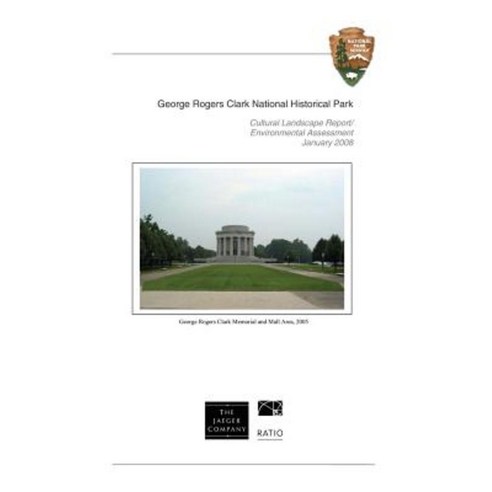 George Rogers Clark National Historical Park Vincennes Indiana Paperback, Createspace Independent Publishing Platform