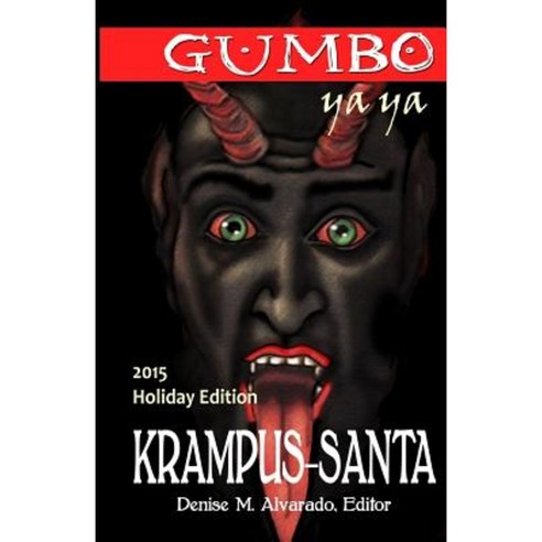 Gumbo YA YA Krampus-Santa Holiday Edition Paperback, Createspace Independent Publishing Platform