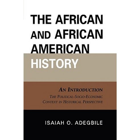 The African and African American History: An Introduction: Paperback, University Press of America