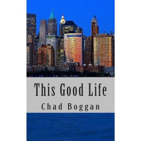 This Good Life Paperback, Createspace Independent Publishing Platform