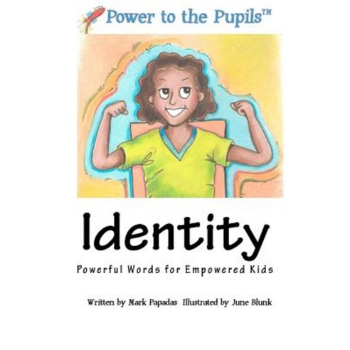 Power to the Pupils: Book 1 - Identity Paperback, Createspace Independent Publishing Platform