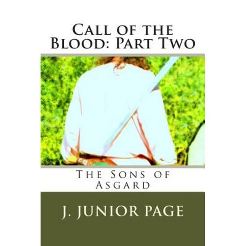 Call of the Blood: Part Two Paperback, Createspace Independent Publishing Platform