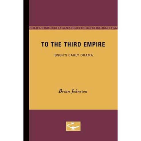 To the Third Empire Paperback, Univ of Chicago Behalf of Minnesota Univ Pres