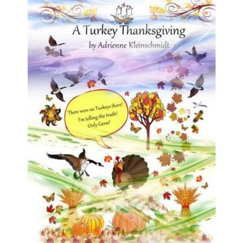 A Turkey Thanksgiving Paperback, Createspace Independent Publishing Platform