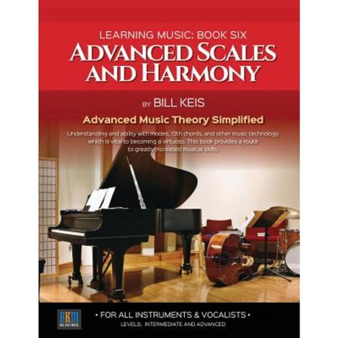 Advanced Scales and Harmony Paperback, Createspace Independent Publishing Platform