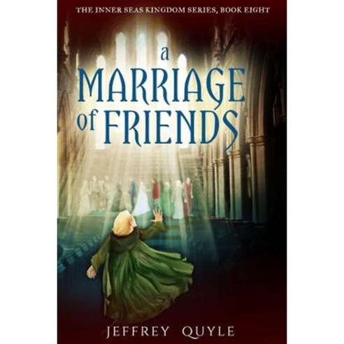 A Marriage of Friends Paperback, Createspace Independent Publishing Platform