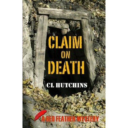 Claim on Death Paperback, Createspace Independent Publishing Platform