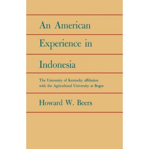 An American Experience in Indonesia Paperback, University Press of Kentucky