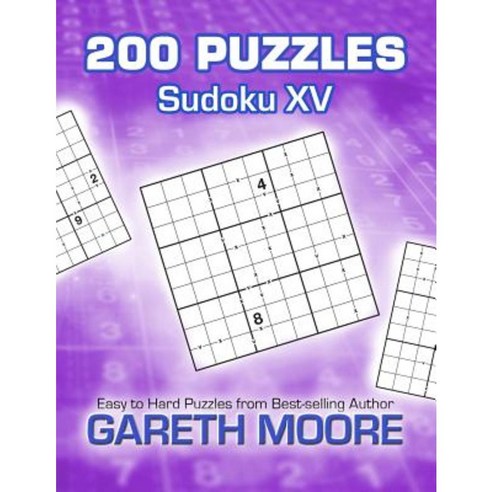 Sudoku XV: 200 Puzzles Paperback, Createspace Independent Publishing ...