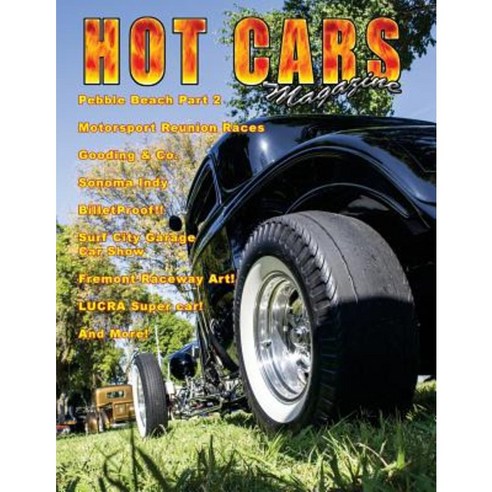 Hot Cars No. 17: The Nation''s Hottest Car Magazine! Paperback, Createspace Independent Publishing Platform