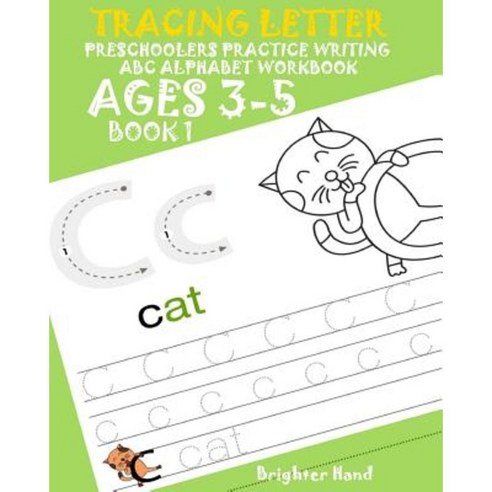 Tracing Letter Preschoolers Practice Writing ABC Alphabet Workbook*kids Ages 3-5 Paperback, Createspace Independent Publishing Platform