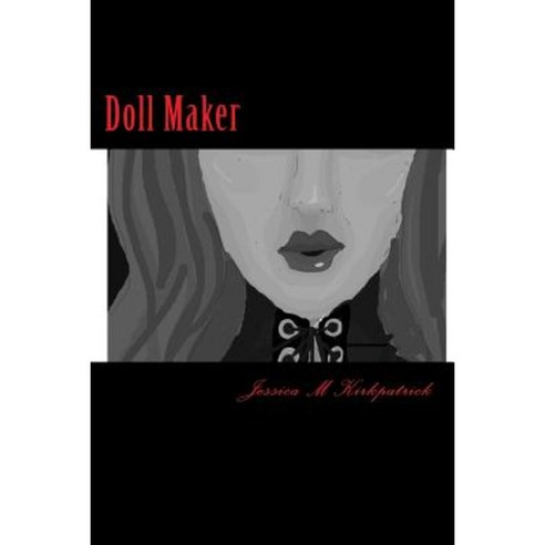 Doll Maker Paperback, Createspace Independent Publishing Platform