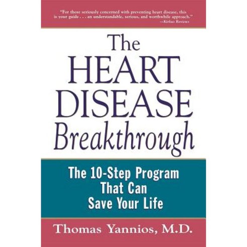 The Heart Disease Breakthrough: What Even Your Doctor Doesn''t Know about Preventing a Heart Attack Paperback, Wiley