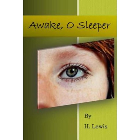Awake. O Sleeper Paperback, Createspace Independent Publishing Platform